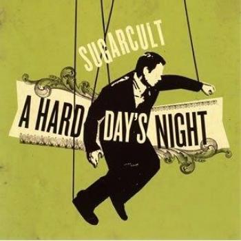 CD SUGARCULT - A Hard Day's Night CTCM65089 Cutting Edge, U 2005 Japan Rock Used