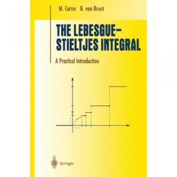Brunt, B. Van: The Lebesgue-Stieltjes Integral