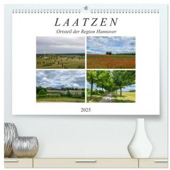 SchnelleWelten, SchnelleWelten: LAATZEN - Ortsteil der Region Hannover (hochwertiger Premium Wandkalender 2025 DIN A2 quer), Kunstdruck in Hochglanz