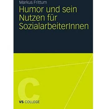 Humor und sein Nutzen für SozialarbeiterInnen (VS College)