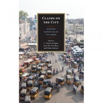 Claims on the City: Situated Narratives of the Urban