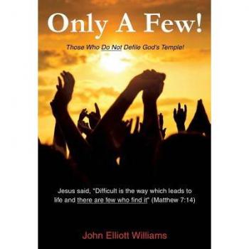 Only a Few!, by John Elliott Williams