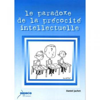 Jachet Daniel Le Paradoxe De La Précocité Intellectuelle