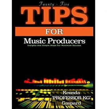 25 Tips For Music Producers