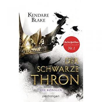 Kendare Blake Der Schwarze Thron 2 - Die Königin: Roman
