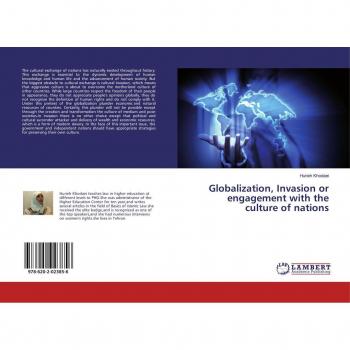 Globalization Invasion or engagement with the culture of nations