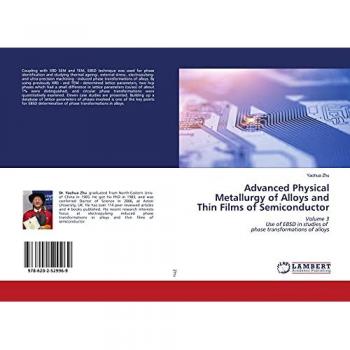Advanced Physical Metallurgy of Alloys and Thin Films of Semiconductor: Volume 3 Use of EBSD in studies of phase transformations of alloys