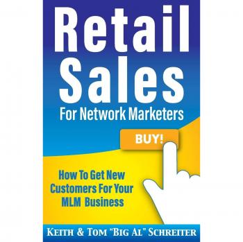 Schreiter, Keith: Retail Sales for Network Marketers