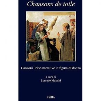 Chansons de toile. Canzoni lirico-narrative in figura di donna