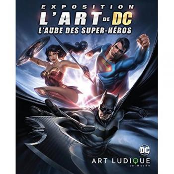 L'art De Dc - L'aube Des Super-Héros