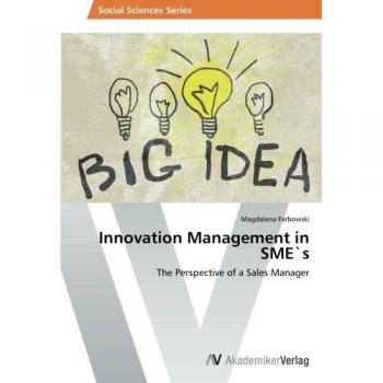 Farbowski, Magdalena: Innovation Management in SME`s