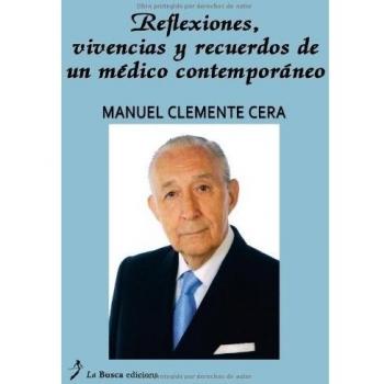 Reflexiones vivencias y recuerdos medico contemporaneo