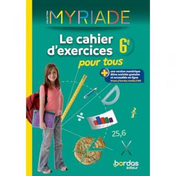 Myriade Maths 6e - Cahier d'exercices pour tous