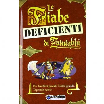 Le fiabe deficienti di Zannablù
