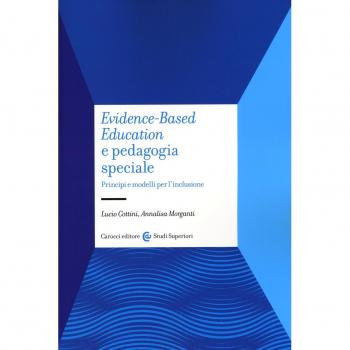 Evidence-based education e pedagogia speciale. Principi e modelli per l'inclusione
