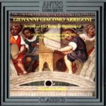 Vespri pour la Festa d'Ognissanti - Giovanni Giacomo Arrigoni (1597-1675)
