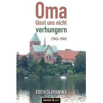 Edith Slapansky Oma Lässt Uns Nicht Verhungern (1945–1949)