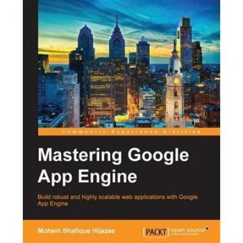 Mastering Google App Engine