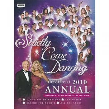 The Official Strictly Come Dancing Annual 2010 - Alison Maloney
