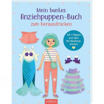 Arsedition Mein buntes Anziehpuppen-Buch zum Herausdrücken