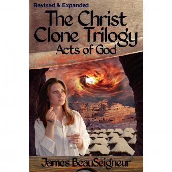 THE CHRIST CLONE TRILOGY - Book Three