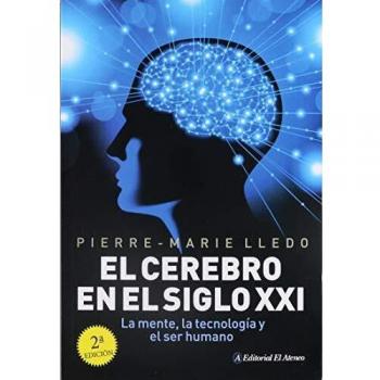 CEREBRO EN EL SIGLO XXI, EL