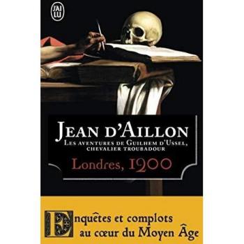 (D') Aillon Londres 1200 T3 Aventures Guilhem Ussel (Litterature Generale)