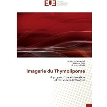 Imagerie du Thymolipome: A propos d'une observation et revue de la littérature: A propos d'une oBSErvation et revue de la litterature