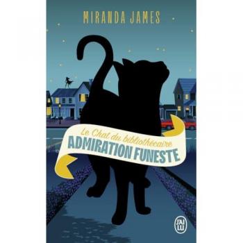 Le Chat du bibliothécaire: Admiration funeste (5)