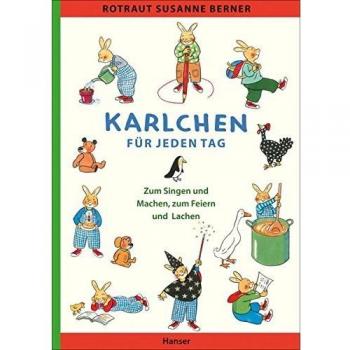 Karlchen für jeden Tag: Zum Singen und Machen, zum Feiern und Lachen