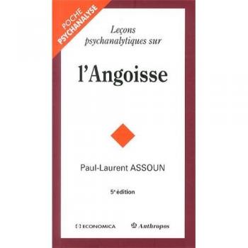 Lecons psychanalytiques sur l'angoisse, 5e ed.