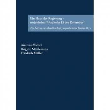 Ein Haus der Regierung - trojanisches Pferd oder Ei des Kolumbus?