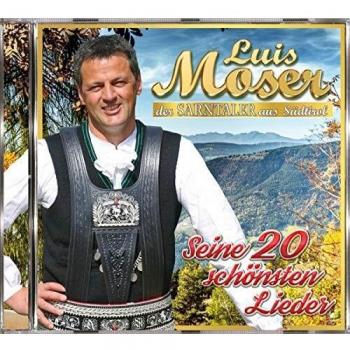 Luis Moser Seine 20 Schönsten Lieder