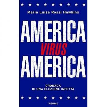 America virus America. Cronaca di una elezione infetta