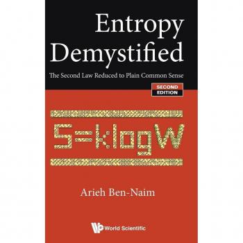 Entropy Demystified: The Second Law Reduced to Plain Common Sense (Second Edition) - [Livre en VO]