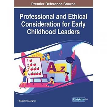 Professional and Ethical Consideration for Early Childhood Leaders