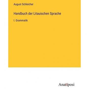 Handbuch der Litauischen Sprache: I. Grammatik