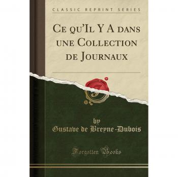 Ce qu'Il Y A dans une Collection de Journaux