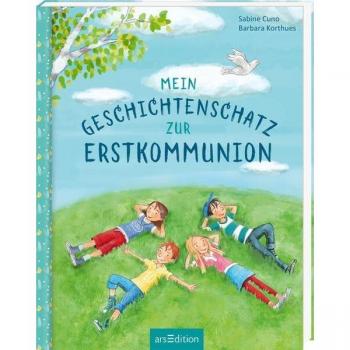 Mein Geschichtenschatz zur Erstkommunion, Kinderbücher von Sabine Cuno, Barbara Korthues