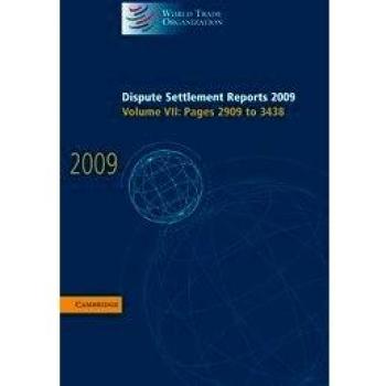 Dispute Settlement Reports 2009: Volume 7, Pages 2909-3438: Pages 2909 to 3438: 07