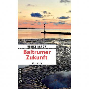 Barow, Ulrike: Baltrumer Zukunft