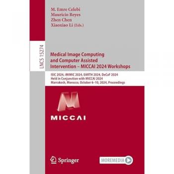 Medical Image Computing and Computer Assisted Intervention – MICCAI 2024 Workshops