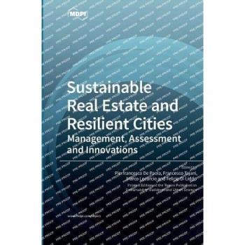 Sustainable Real Estate and Resilient Cities