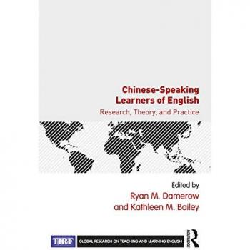 Chinese-Speaking Learners of English: Research, Theory, and Practice (Global Research on Teaching and Learning English)