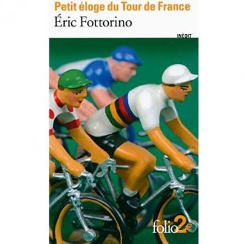 Petit éloge du Tour de France