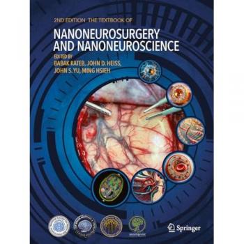 The Textbook of Nanoneuroscience and Nanoneurosurgery