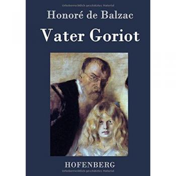 Honoré de Balzac: Vater Goriot