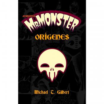 Mr. Monster origines
