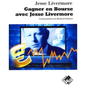 Gagner en Bourse avec Jesse Livermore
