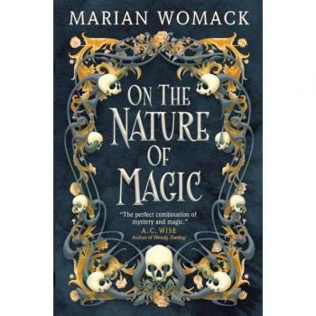 Marian Womack On The Nature Of Magic